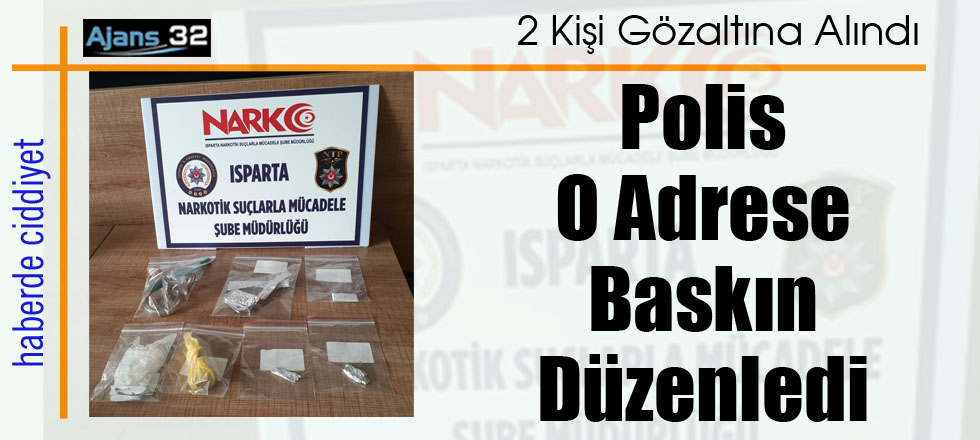 Polis O Adrese Baskın Düzenledi