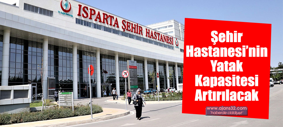 Şehir Hastanesi’nin Yatak Kapasitesi Artırılacak