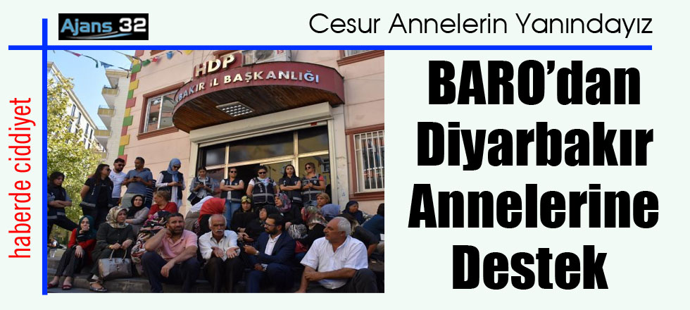 Baro'dan Diyarbakır Annelerine Destek