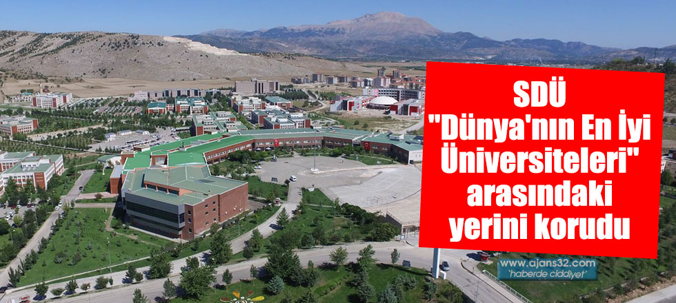 SDÜ ''Dünya'nın En İyi Üniversiteleri'' arasındaki yerini korudu