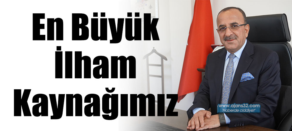 En Büyük İlham Kaynağımız