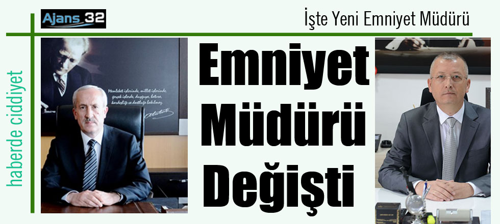 Isparta Emniyet Müdürü Değişti