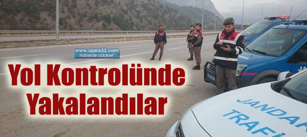 Yol Kontrolünde Yakalandılar