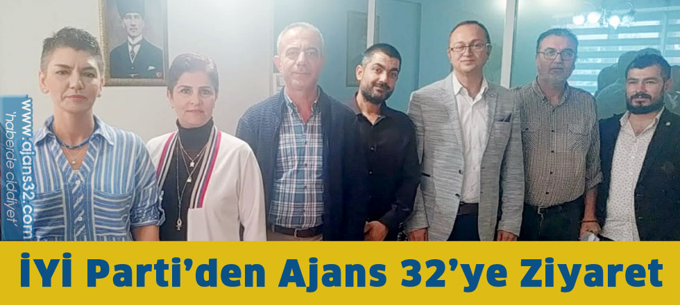 İYİ Parti’den Ajans 32' ye Ziyaret