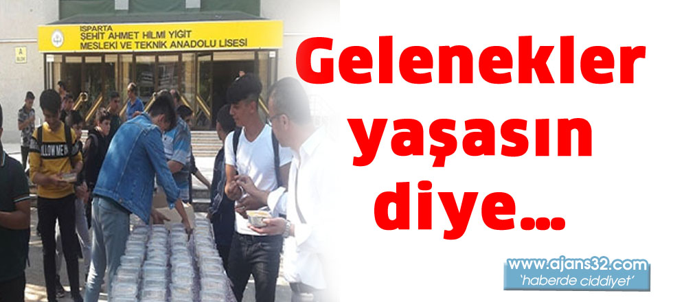 Gelenekler yaşasın diye…