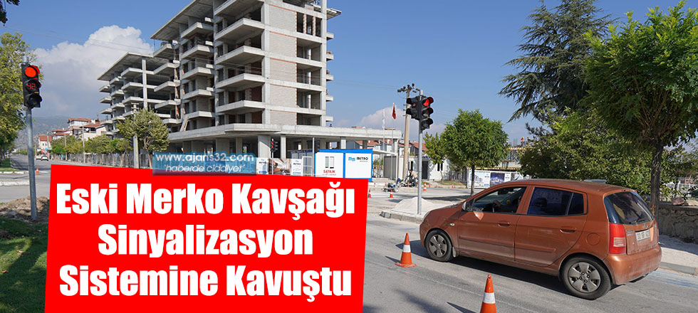 Eski Merko Kavşağı Sinyalizasyon Sistemine Kavuştu