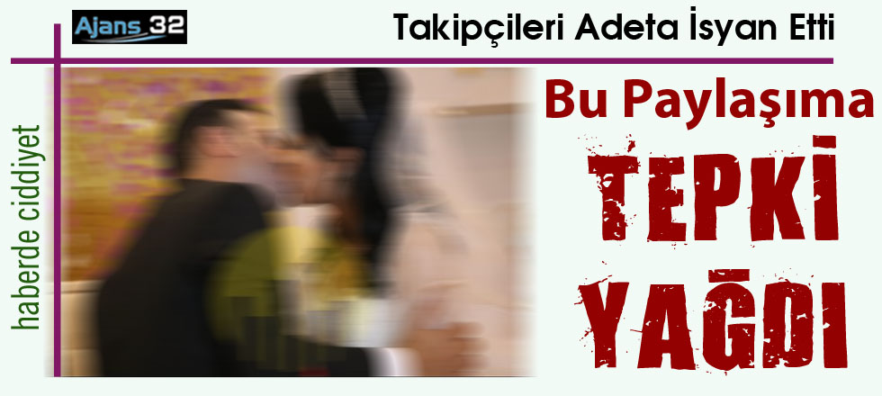 Bu Paylaşıma Tepki Yağdı