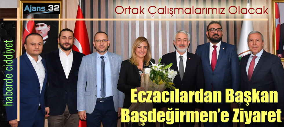 Eczacılardan Başkan Başdeğirmen'e Ziyaret