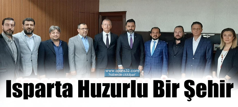 Isparta Huzurlu Bir Şehir