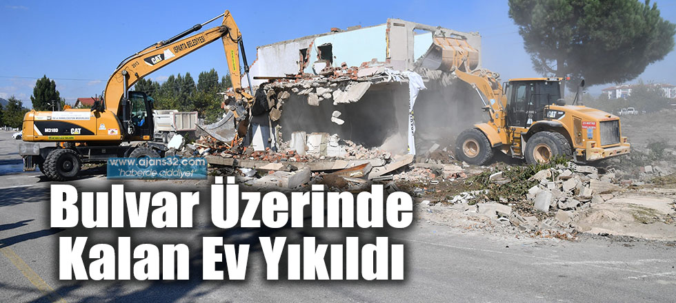 Bulvar Üzerinde Kalan Ev Yıkıldı