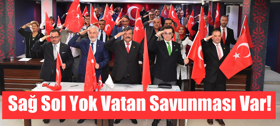 Sağ Sol Yok Vatan Savunması Var