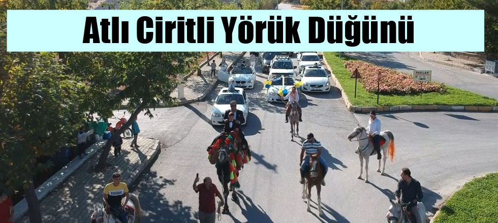 Atlı Ciritli Yörük Düğünü