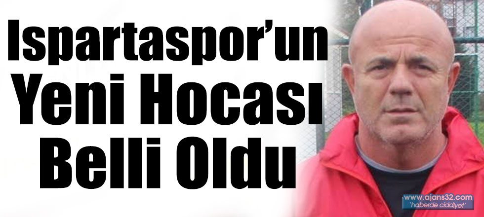 Ispartaspor'un Yeni Hocası Belli Oldu