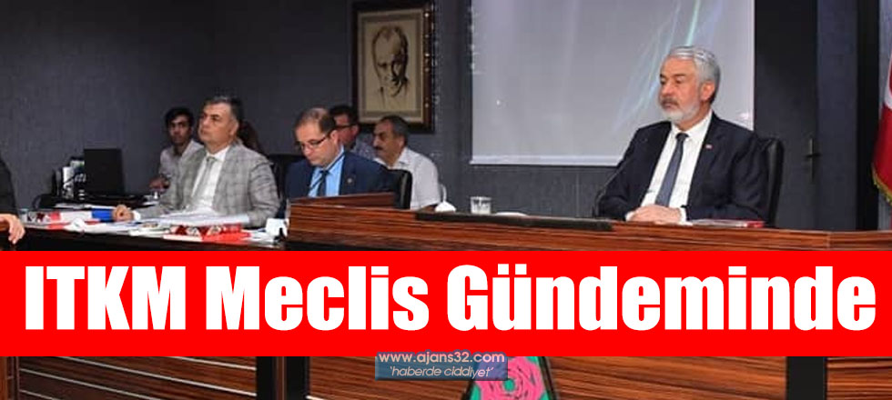 ITKM Meclis Gündeminde