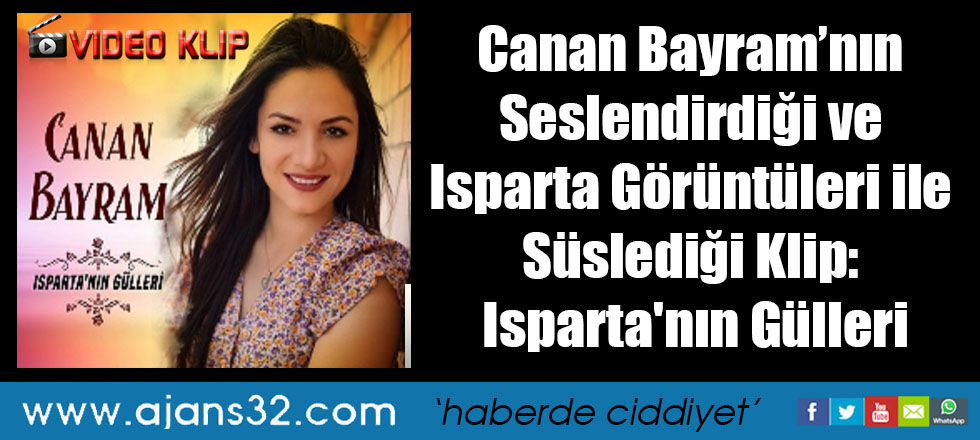 Canan Bayram - Isparta'nın Gülleri (Video)