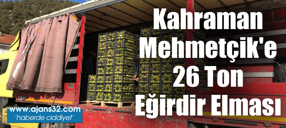 Kahraman Mehmetçik'e 26 Ton Eğirdir Elması