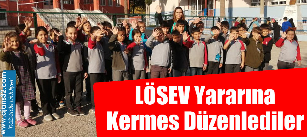 LÖSEV Yararına Kermes Düzenlediler