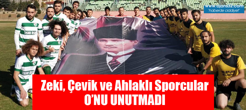 Zeki, Çevik ve Ahlaklı Sporcular O'nu Unutmadı