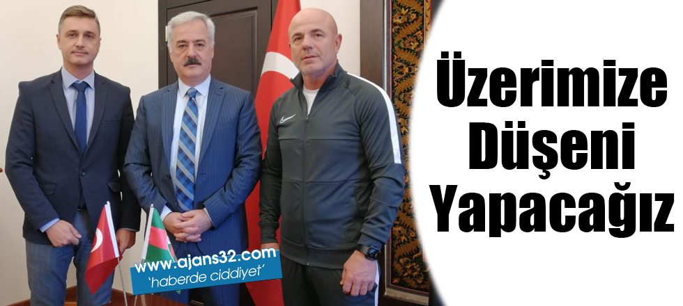 Üzerimize Düşeni Yapacağız