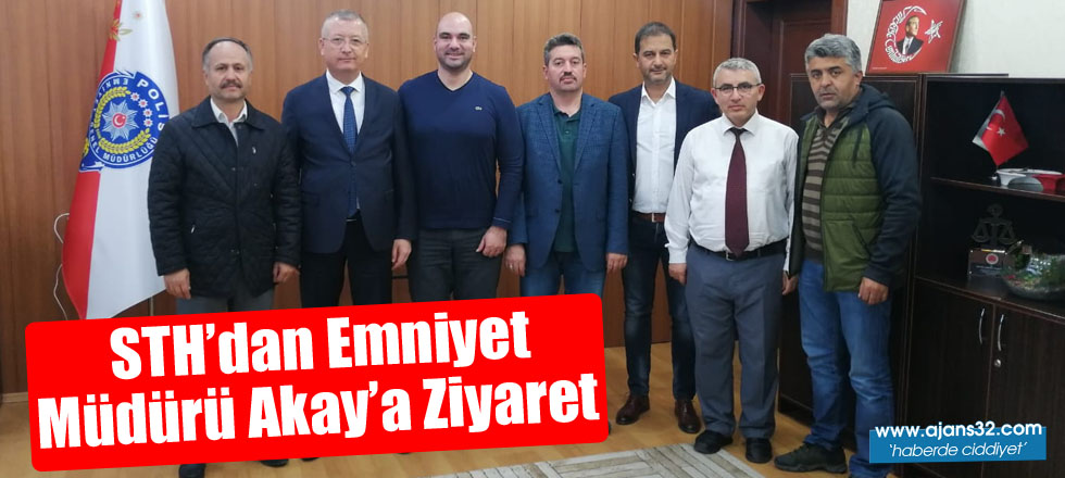 STH'dan Emniyet Müdürü Akay'a Ziyaret