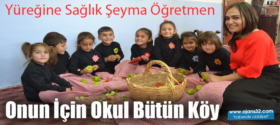 Onun İçin Okul Bütün Köy...