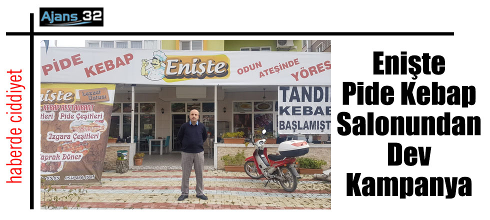 Enişte Pide Kebap Salonundan Dev Kampanya