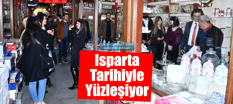 Isparta Tarihiyle Yüzleşiyor