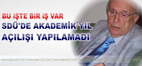 SDÜ'de Akademik Yıl Açılışı Yapılamadı
