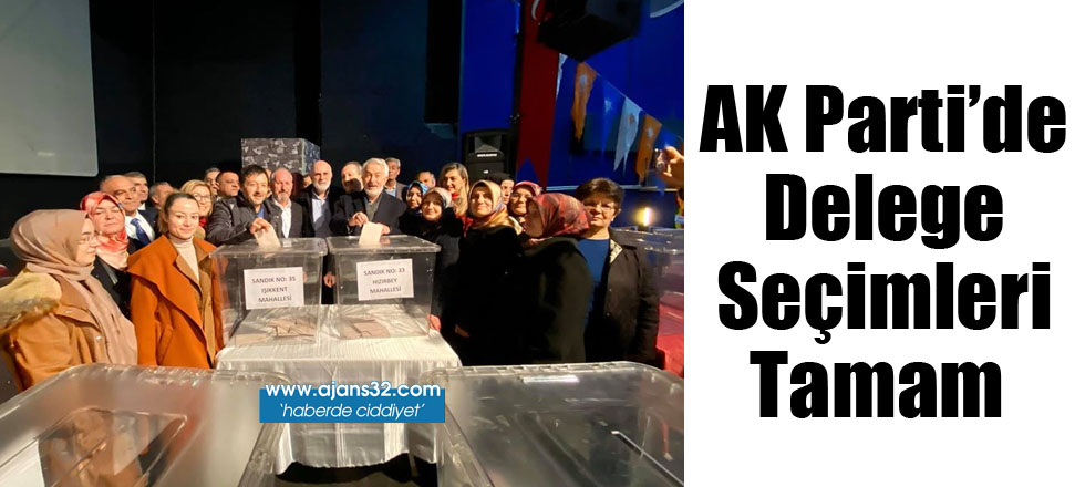 AK Parti'de Delege Seçimleri Tamam