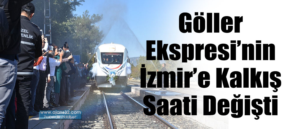 Göller Ekspresi’nin İzmir’e Kalkış Saati Değişti