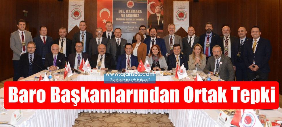 Baro Başkanlarından Ortak Tepki