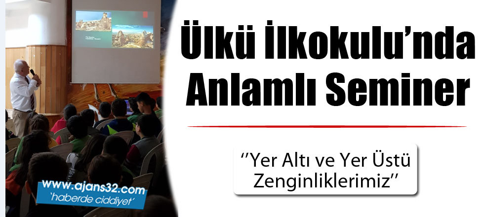 Ülkü İlkokulu'nda Anlamlı Seminer