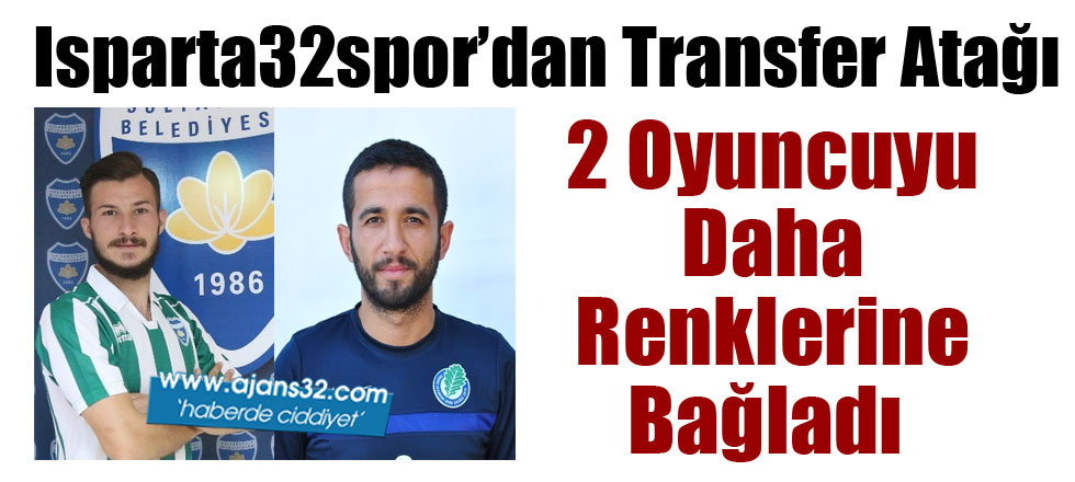 Isparta32spor'dan Transfer Atağı