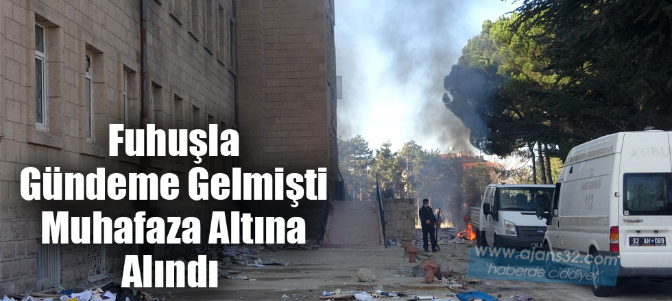 Fuhuşla Gündeme Gelmişti Muhafaza Altına Alındı