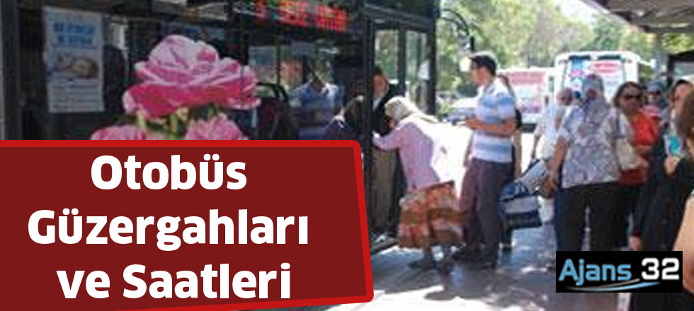 Otobüs Güzergahları ve Saatleri