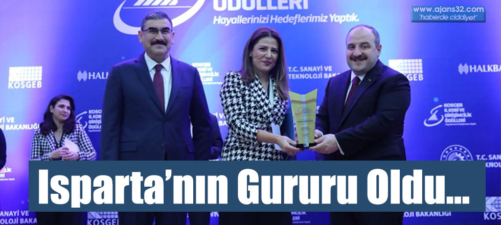 Isparta’nın Gururu Oldu…