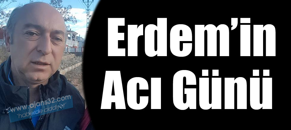 Erdem'in Acı Günü