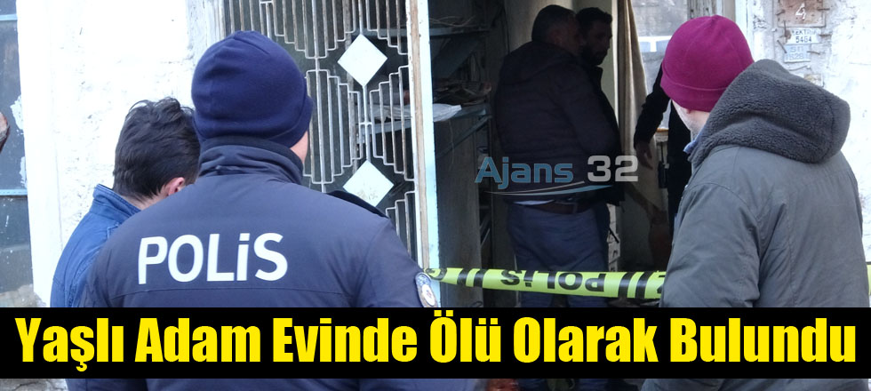 Yaşlı Adam Evinde Ölü Olarak Bulundu