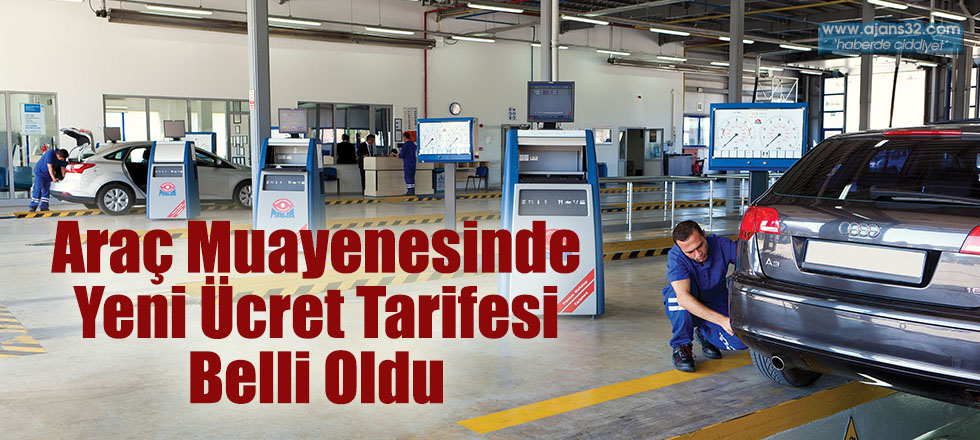 Araç Muayenesinde Yeni Ücret Tarifesi Belli Oldu