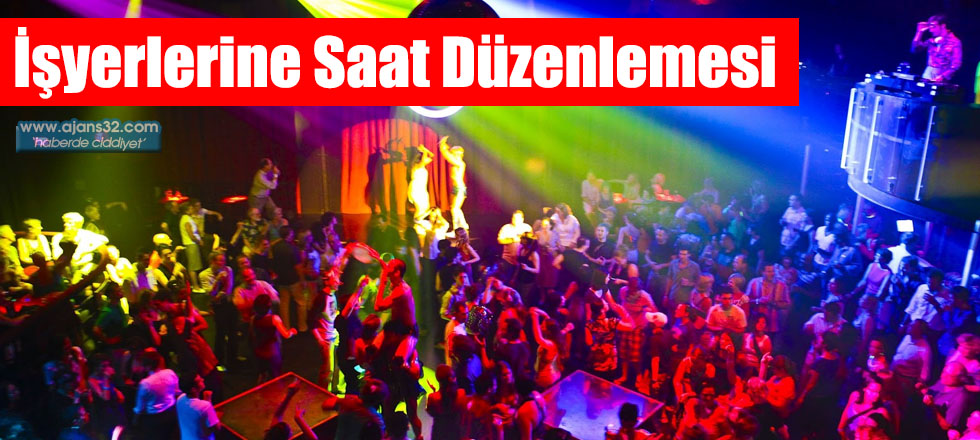 İşyerlerine Saat Düzenlemesi