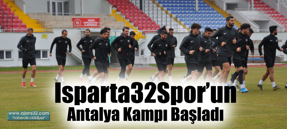 Isparta32Spor’un Antalya Kampı Başladı