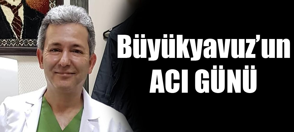 Büyükyavuz'un Acı Günü