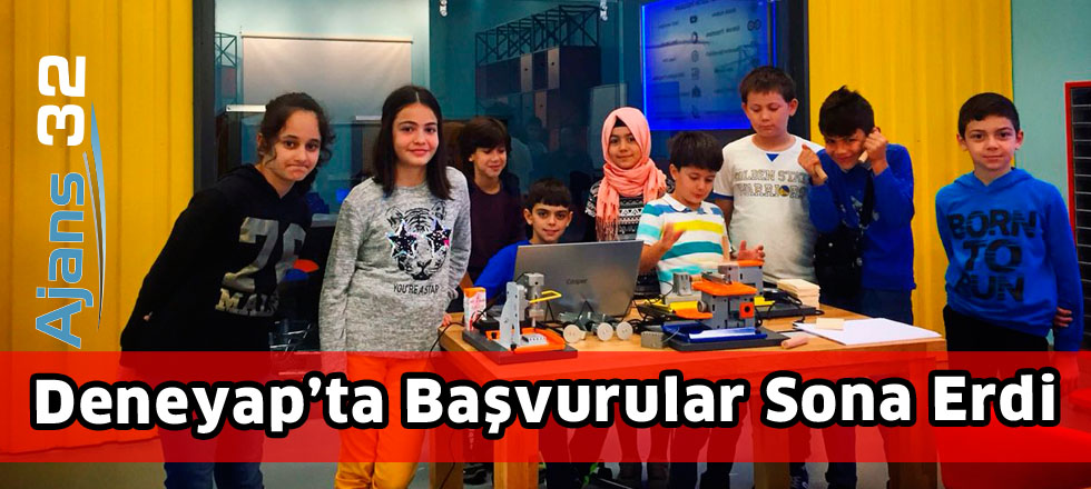 Deneyap’ta başvurular sona erdi