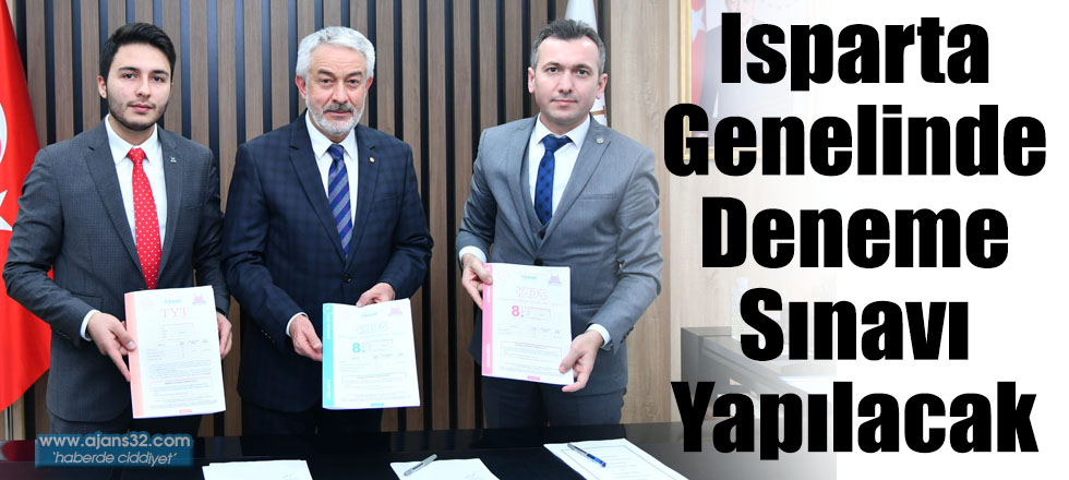 Isparta Genelinde Deneme Sınavı Yapılacak