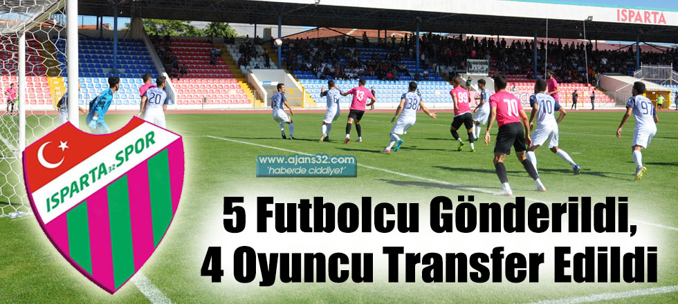 5 Futbolcu Gönderildi, 4 Oyuncu Transfer Edildi