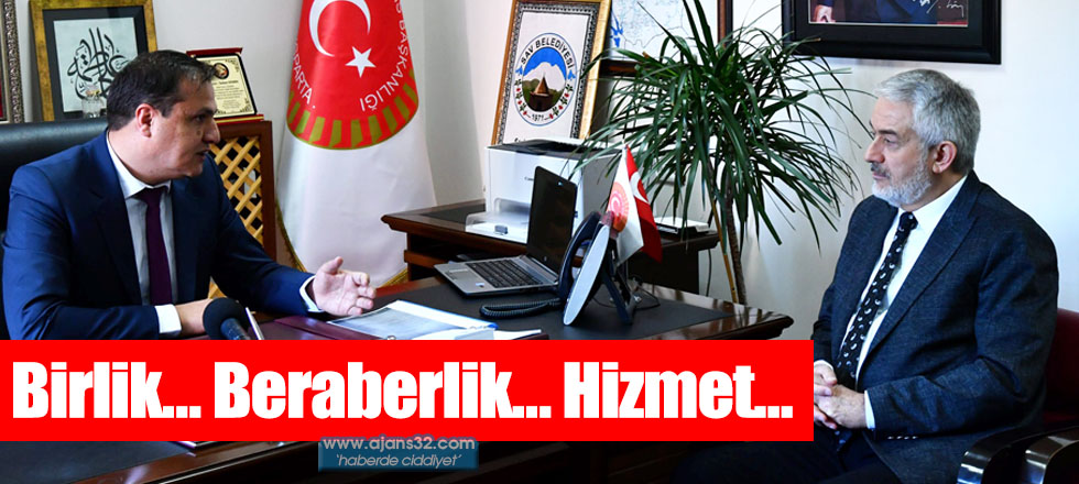 Birlik… Beraberlik… Hizmet…