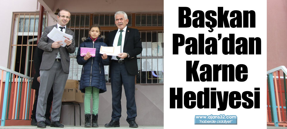 Başkan Pala’dan Karne Hediyesi