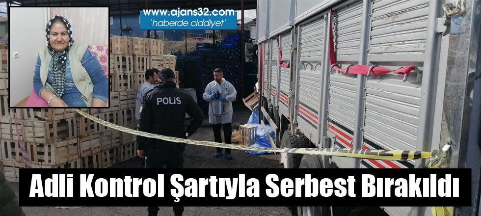 Adli Kontrol Şartıyla Serbest Bırakıldı