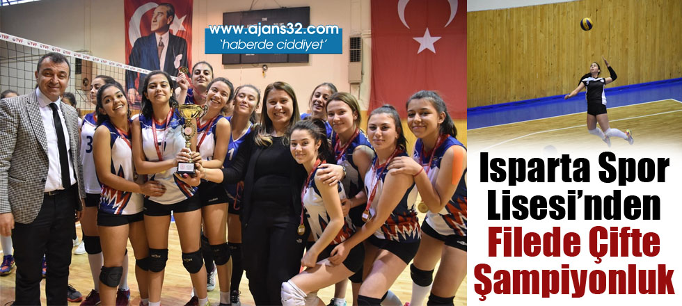 Isparta Spor Lisesi'nden Filede Çifte Şampiyonluk