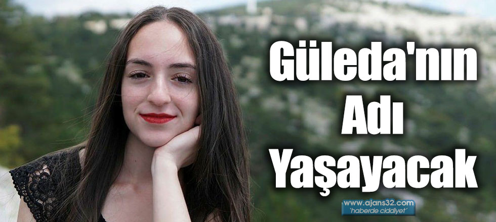 Güleda'nın Adı Yaşayacak